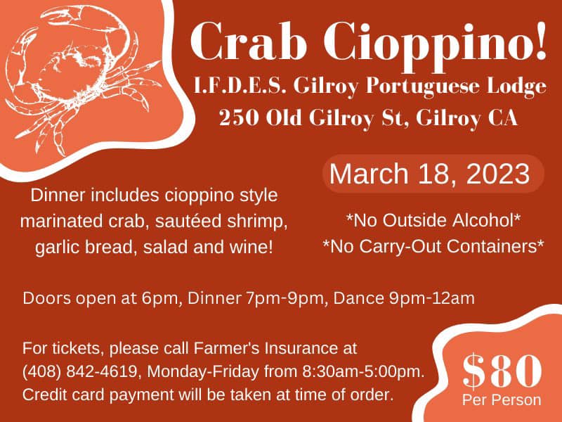 Crab Cioppino! I.F.D.E.S. Gilroy Portuguese Lodge 250 Old Gilroy St, Gilroy CA